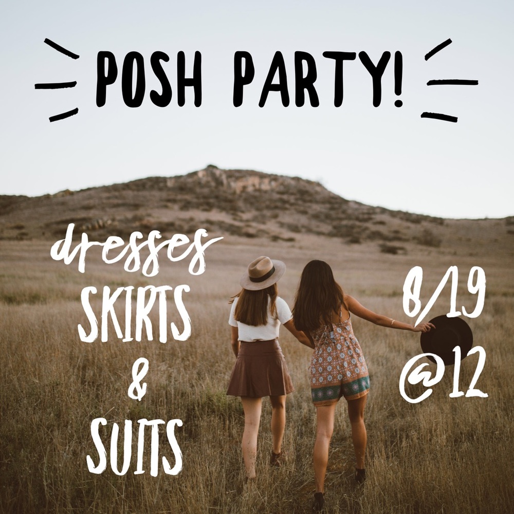 8/19 ✨ Hosting a POSH PARTY! ✨